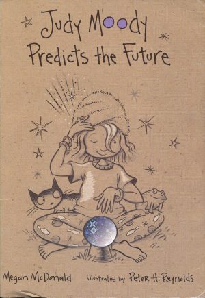 Judy Moody Predicts the Future (Judy Moody, No. 4) [Paperback] Megan McDonald and Peter H. Reynolds
