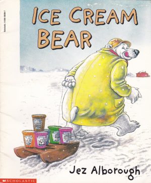 Ice cream bear [Paperback] Jez Alborough