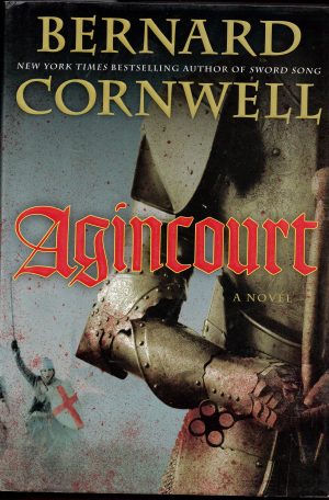 Agincourt: A Novel Cornwell, Bernard