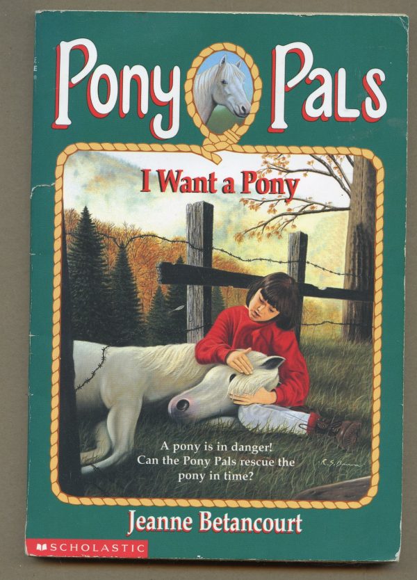 I Want a Pony (Pony Pals #1) Betancourt, Jeanne