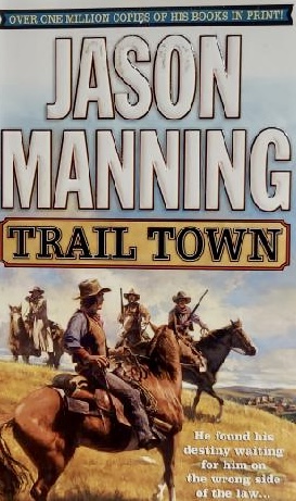 Trail Town by Jason Manning