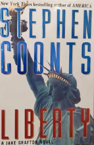 Liberty: A Jake Grafton Novel Coonts, Stephen