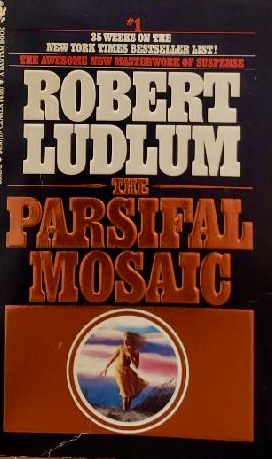 The Parsifal Mosiac [paperback] Robert Ludlum