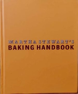 Martha Stewart's Baking Handbook [Hardcover] Stewart, Martha