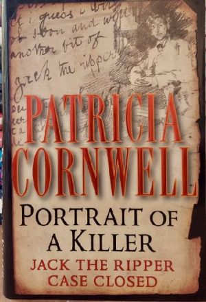 Portrait of a Killer: Jack the Ripper--Case Closed Cornwell, Patricia