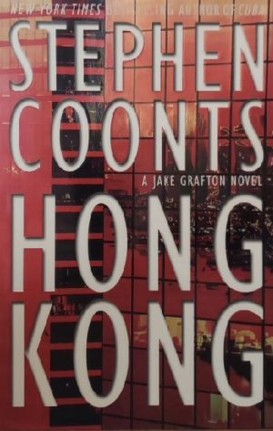 Hong Kong: A Jake Grafton Novel Coonts, Stephen