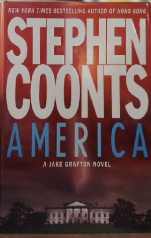 America: A Jake Grafton Novel Coonts, Stephen