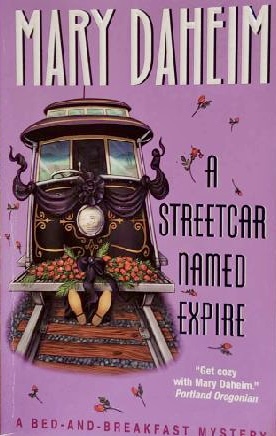 A Streetcar Named Expire (Bed-and-Breakfast Mysteries) Daheim, Mary