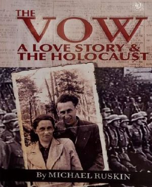 The Vow: A Love Story & The Holocaust [Paperback] Michael Ruskin