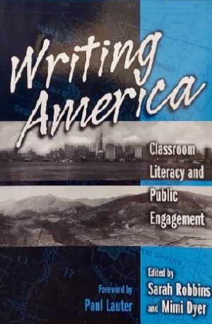 Writing America: Classroom Literacy and Public Engagement
