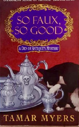 So Faux, So Good (A Den of Antiquity Mystery) [Mass Market Paperback] Myers, Tamar