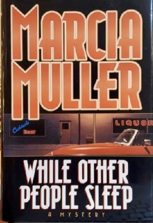 While Other People Sleep (Sharon McCone Mysteries)