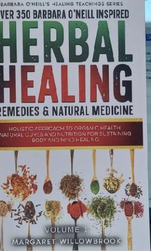 Herbal Healing Remedies & Natural Medicine Volume 1 by Margaret Willowbrook