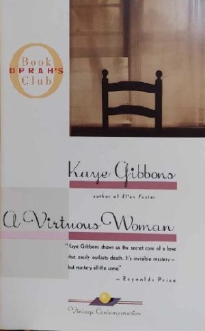 A Virtuous Woman (Oprah's Book Club) Gibbons, Kaye