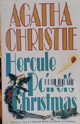 Hercule Poirot's Christmas ( Previously Titles A Holiday For Murder And Murder For Christmas) [Paperback] Agatha Christie