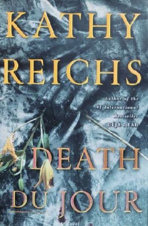 Death du Jour Reichs, Kathy