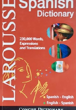 Larousse Spanish Dicitonary