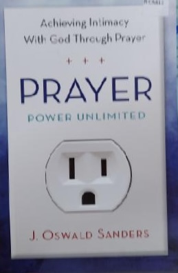 Prayer Power Unlimited [Paperback] J. Oswald Sanders
