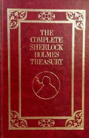 The Complete Sherlock Holmes treasury [Hardcover] Doyle, Sir Arthur Conan