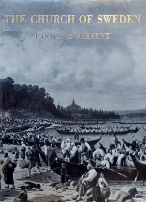 THE CHURCH OF SWEDEN Past and Present Allhem 1960 [Hardcover] Robert Murray [Hardcover] Robert Murray