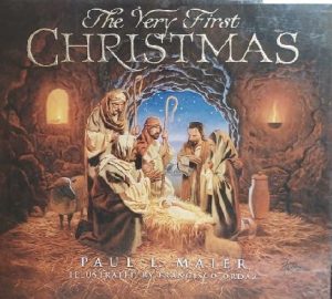 The Very First Christmas Maier, Paul L. and Ordaz, Frank