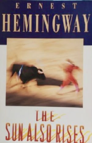 The Sun Also Rises [Paperback] Hemingway, Ernest
