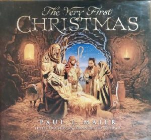 The Very First Christmas Maier, Paul L. and Ordaz, Frank