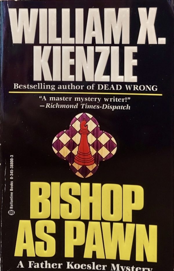 Bishop as Pawn Kienzle, William X.