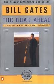 The Road Ahead by Gates, Bill