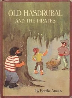 Old Hasdrubal and the Pirates Berthe Amoss Vintage Parents Magazine Press [Hardcover] Unknown