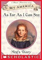 As Far As I Can See: Meg's Diary, st Louis to the Kansas Territory, 1856 (My America) McMullan, Kate
