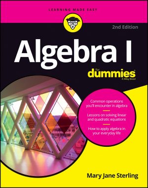 Algebra I For Dummies (For Dummies (Math & Science)) [Paperback] Sterling, Mary Jane
