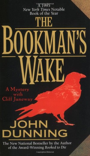 The Bookman's Wake (Cliff Janeway Novels (Paperback)) [Mass Market Paperback] Dunning, John