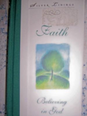 Silver Linings: Faith - Believing in God [Hardcover] Huffman Thieman Fahncke and Mach Montgomery, Browning, Hirsch