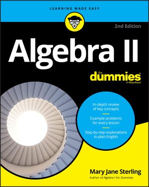 Algebra II For Dummies, 2nd Edition [Paperback] Mary Jane Sterling