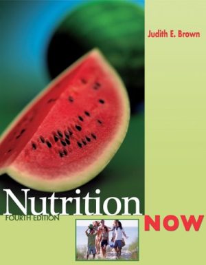 NutritionNOW (with InfoTrac and 2005 Dietary Guidelines for Americans) Brown, Judith E.