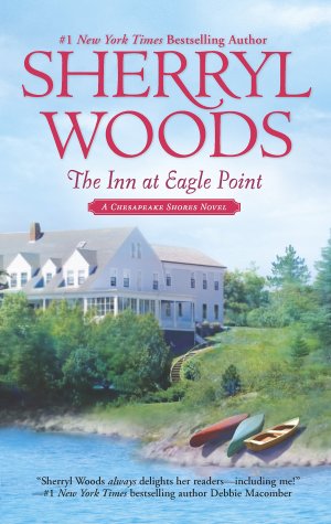The Inn At Eagle Point (A Chesapeake Shores Novel) [Mass Market Paperback] Woods, Sherryl