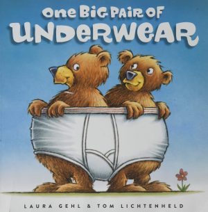 One Big Pair of Underwear [Paperback] Gehl, Laura