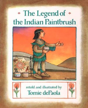The Legend of the Indian Paintbrush [Paperback] dePaola, Tomie