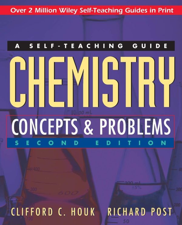 Chemistry: Concepts and Problems : A Self-Teaching Guide Houk, Clifford C. and Post, Richard