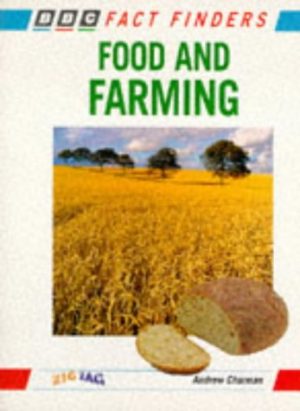 Food and Farming (BBC Fact Finders) Charman, Andrew