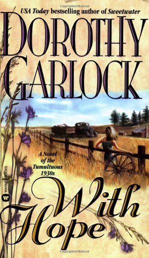 With Hope (Heart Series, 2) Garlock, Dorothy