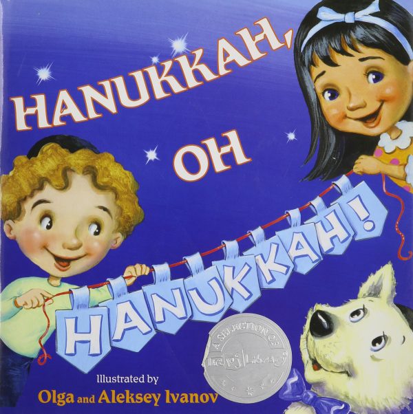 Hanukkah, Oh Hanukkah! [Hardcover] Ivanov, Olga and Ivanov, Aleksey