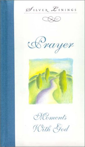 Prayer Moments with God Silver Linings