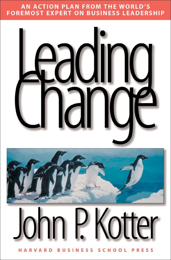 Leading Change Kotter, John P.