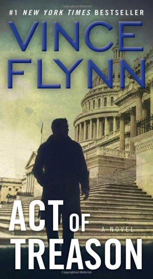 Act of Treason (A Mitch Rapp Novel) Flynn, Vince