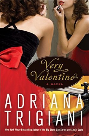 Very Valentine: A Novel Trigiani, Adriana