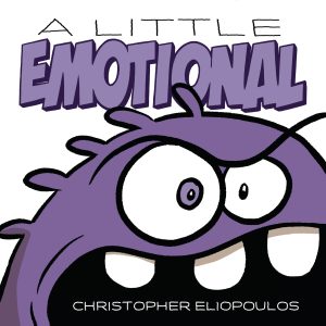 A Little Emotional [Hardcover] Eliopoulos, Christopher