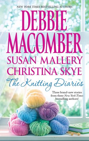 The Knitting Diaries: The Twenty-First WishComing UnraveledReturn to Summer Island (A Blossom Street Novel) [Mass Market Paperback] Macomber, Debbie; Mallery, Susan and Skye, Christina