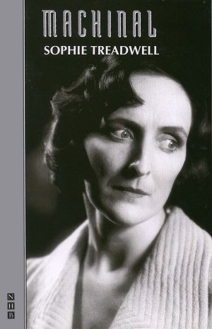 Machinal (Royal National Theatre) [Paperback] Treadwell, Sophie